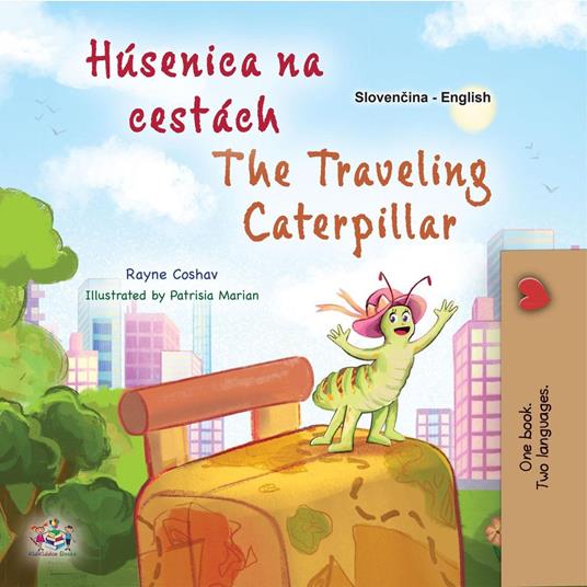 Húsenica na cestách The Traveling Caterpillar - KidKiddos Books,Rayne Coshav - ebook
