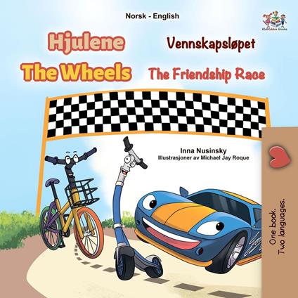 Hjulene Vennskapsløpet The Wheels The Friendship Race - KidKiddos Books,Inna Nusinsky - ebook