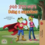 ??? ??? ??? Being a Superhero