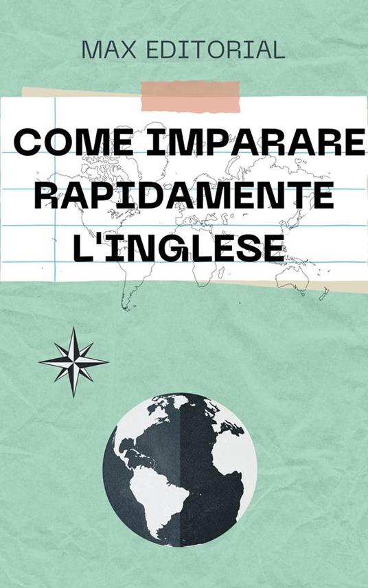 Come imparare rapidamente l'inglese - Max Editorial - ebook