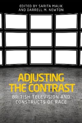 Adjusting the Contrast: British Television and Constructs of Race - cover