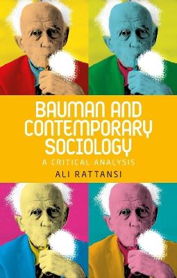 Bauman and Contemporary Sociology: A Critical Analysis - Ali Rattansi - cover