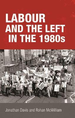 Labour and the Left in the 1980s - cover
