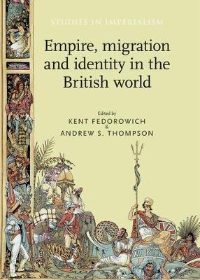 Empire, Migration and Identity in the British World - cover