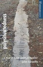 Polysituatedness: A Poetics of Displacement