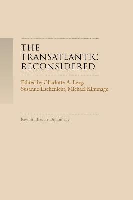 The Transatlantic Reconsidered: The Atlantic World in Crisis - cover