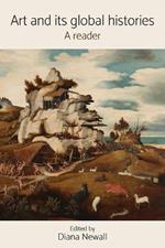 Art and its Global Histories: A Reader