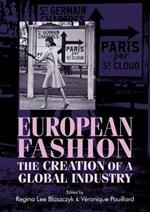 European Fashion: The Creation of a Global Industry