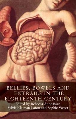 Bellies, Bowels and Entrails in the Eighteenth Century - cover