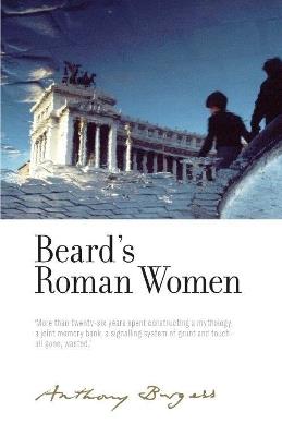 Beard's Roman Women: By Anthony Burgess - Anthony Burgess - cover