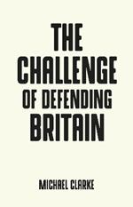 The Challenge of Defending Britain