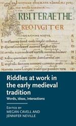 Riddles at Work in the Early Medieval Tradition: Words, Ideas, Interactions
