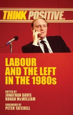Labour and the Left in the 1980s - cover