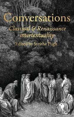 Conversations: Classical and Renaissance Intertextuality - cover