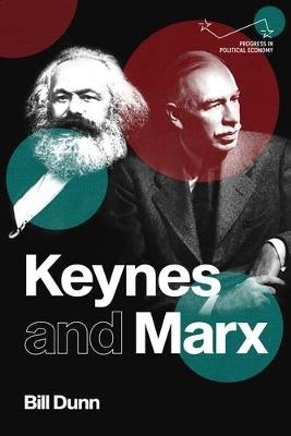Keynes and Marx - Bill Dunn - cover