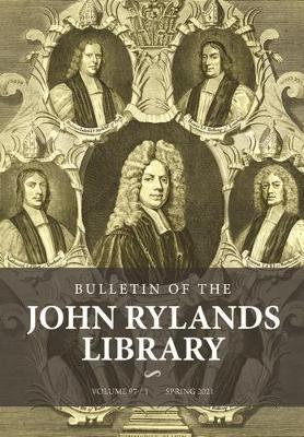 Bulletin of the John Rylands Library 97/1: Religion in Britain, 1660-1900: Essays in Honour of Peter B. Nockles - cover