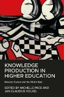 Knowledge Production in Higher Education: Between Europe and the Middle East - cover