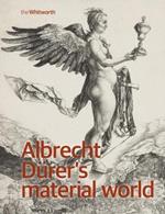 Albrecht DüRer’s Material World