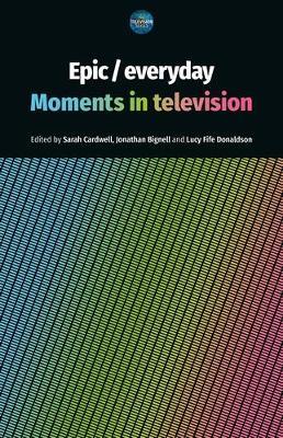 Epic / Everyday: Moments in Television - cover