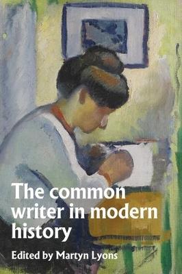 The Common Writer in Modern History - cover