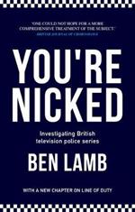 You’Re Nicked: Investigating British Television Police Series