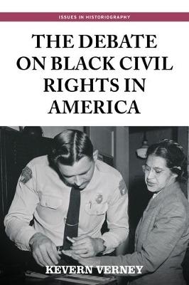 The Debate on Black Civil Rights in America - Kevern Verney - cover