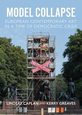 Model Collapse: European Contemporary Art in a Time of Democratic Crisis - cover