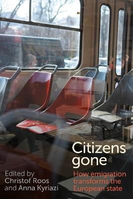 Citizens gone: How emigration transforms the European state - cover