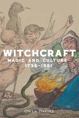 Witchcraft, Magic and Culture 1736–1951 - Owen Davies - cover