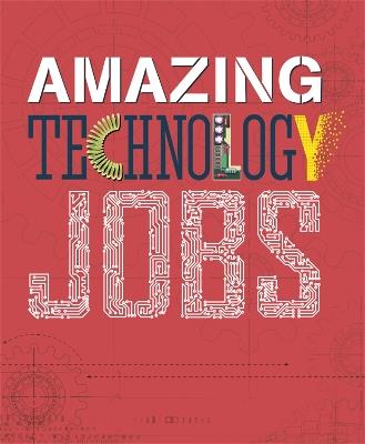 Amazing Jobs: Technology - Colin Hynson - cover