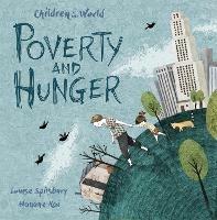 Children in Our World: Poverty and Hunger - Louise Spilsbury - cover
