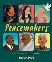 People You Need To Know: Peacemakers - Susanna Wright - cover