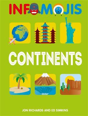 Infomojis: Continents - Jon Richards,Ed Simkins - cover