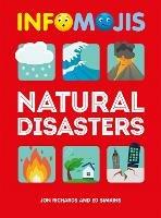 Infomojis: Natural Disasters - Jon Richards,Ed Simkins - cover