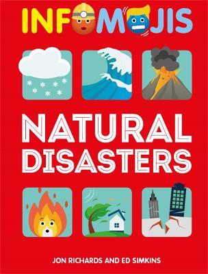 Infomojis: Natural Disasters - Jon Richards,Ed Simkins - cover