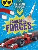 Extreme Science: Powerful Forces - Jon Richards,Rob Colson - cover