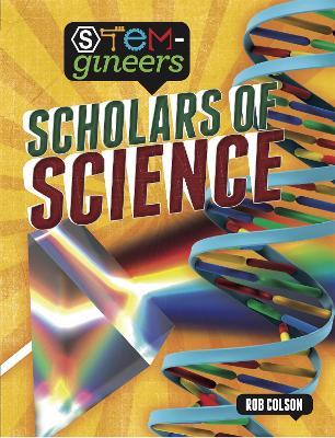 STEM-gineers: Scholars of Science - Rob Colson - cover