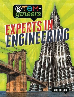 STEM-gineers: Experts of Engineering - Rob Colson - cover