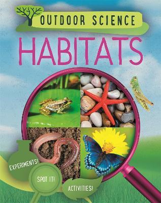 Outdoor Science: Habitats - Sonya Newland - cover