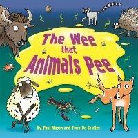 The Wee that Animals Pee - Paul Mason - cover