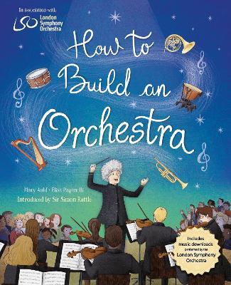 How to Build an Orchestra - Mary Auld - cover