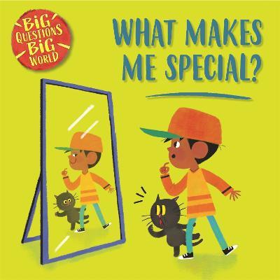 Big Questions, Big World: What makes me special? - Nancy Dickmann - cover