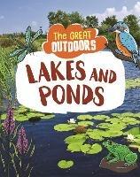 The Great Outdoors: Lakes and Ponds - Lisa Regan - cover
