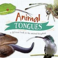 Animal Tongues: A different look at the animal kingdom - Tim Harris - cover