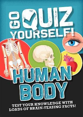 Go Quiz Yourself!: Human Body - Izzi Howell - cover