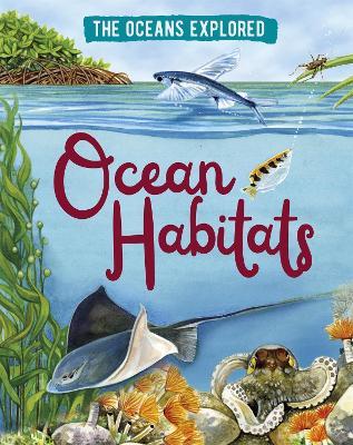 The Oceans Explored: Ocean Habitats - Claudia Martin - cover