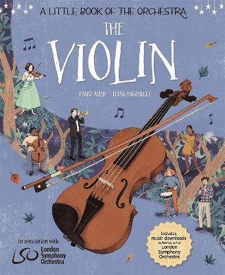 A Little Book of the Orchestra: The Violin - Mary Auld,Elisa Paganelli - cover