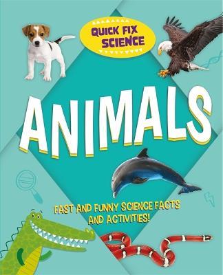 Quick Fix Science: Animals - Paul Mason - cover