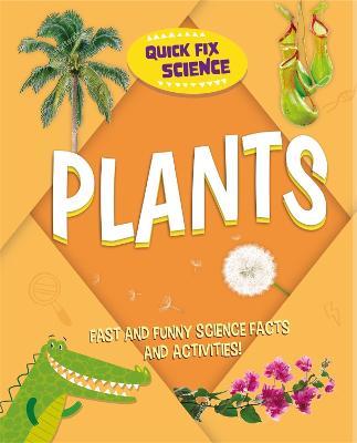 Quick Fix Science: Plants - Paul Mason - cover