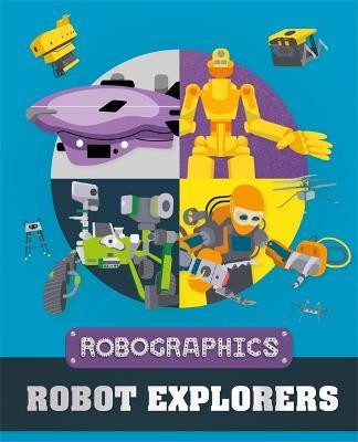 Robographics: Robot Explorers - Clive Gifford - cover